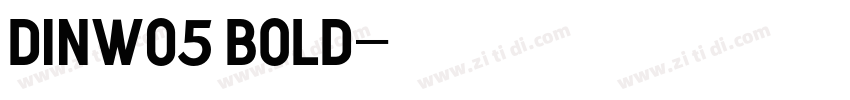 DINW05 BOLD字体转换